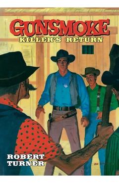 Coperta cărții 'Gunsmoke: Killer's Return - Robert Turner'