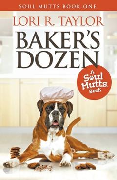 Coperta cărții 'Baker's Dozen - Lori R. Taylor'