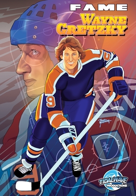 Fame: Wayne Gretzky - Michael Frizell