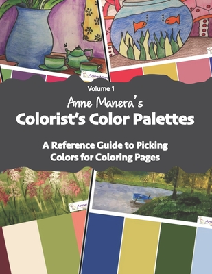 Anne Manera's Colorist's Color Palettes: A Reference Guide to Picking Colors for Coloring Pages - Anne Manera