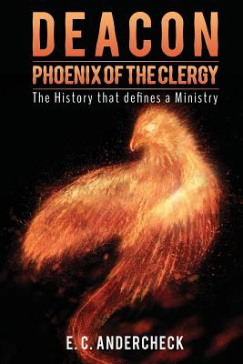 Coperta cărții 'Deacon Phoenix Of The Clergy - E. C. Andercheck'