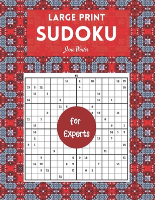 Large print Sudoku for Experts: Brain Games For Adults, 16x16 Large Print (Sudoku For Adults) - Jane Winter