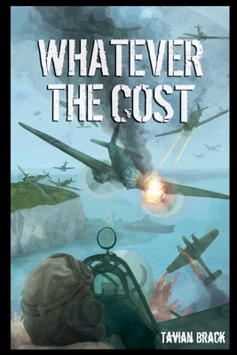 Whatever the Cost - Tavian Brack