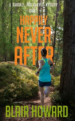 Coperta cărții 'Happily Never After: A Randall & Carver Mystery - Blair Howard'