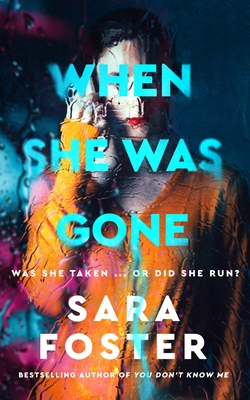 When She Was Gone - Sara Foster