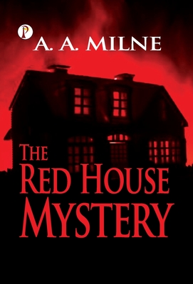 The Red House Mystery - 