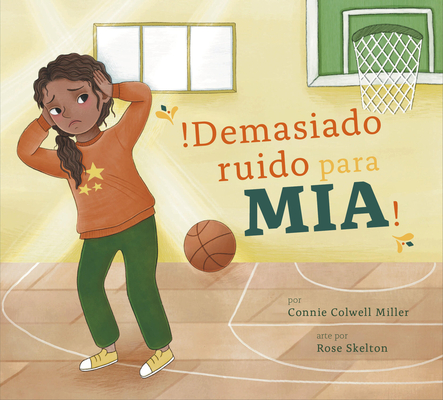¡Demasiado Ruido Para Mia! - Connie Colwell Miller