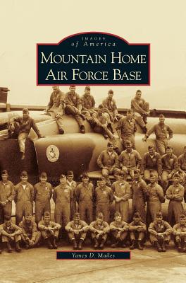 Mountain Home Air Force Base - Yancy D. Mailes