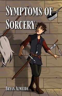 Coperta cărții 'Symptoms of Sorcery - Bryan Almeida'