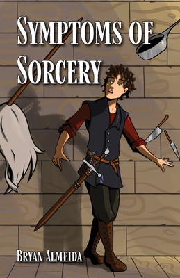 Coperta cărții 'Symptoms of Sorcery - Bryan Almeida'