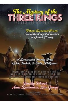 Poza produsului The Mystery of the Three Kings: The Lost Ancient Nativity - Timothy Jay Schwab