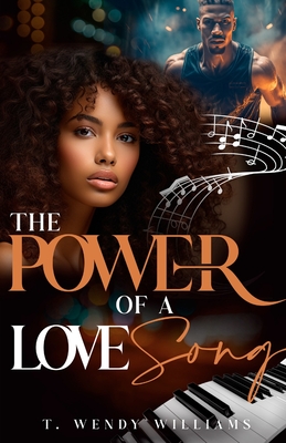 The Power of a Love Song - T. Wendy Williams