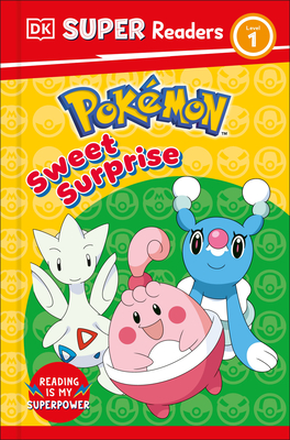 DK Super Readers Level 1 Pokémon Sweet Surprise -