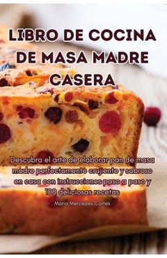 Coperta cărții 'Libro de Cocina de Masa Madre Casera -'
