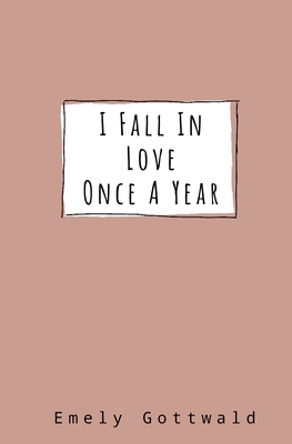 I Fall in Love Once A Year: neutral cover - Emely Gottwald