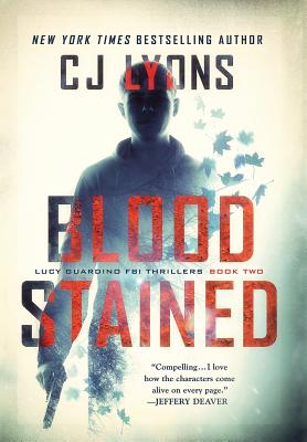 Blood Stained: a Lucy Guardino FBI Thriller - Cj Lyons