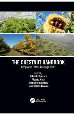 Coperta cărții 'The Chestnut Handbook: Crop & Forest Management - Gabriele Beccaro'