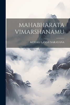 Mahabharata Vimarshanamu - Kodali Laxmi Narayana