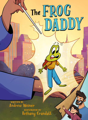 The Frog Daddy (a Graphic Novel) - Andrew Weiner