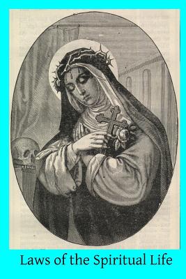 Coperta cărții 'Laws of the Spiritual Life - Brother Hermenegild Tosf'