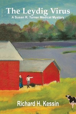 The Leydig Virus: A Susan R. Turner Medical Mystery - Richard H. Kessin