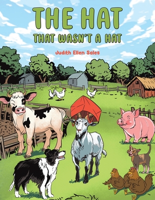 The Hat That Wasn't a Hat - Judith Ellen Sales