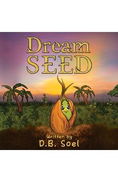 Dream Seed - D. B. Soel
