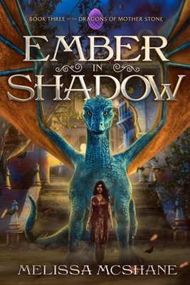 Ember in Shadow - Melissa Mcshane