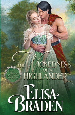 The Wickedness of a Highlander - Elisa Braden