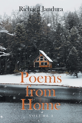 Poems from Home: Volume 2 - Richard Jandura