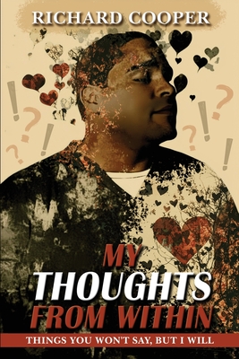 Coperta cărții 'My Thoughts From Within - Richard B. Cooper'