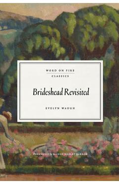 Coperta cărții 'Brideshead Revisited - Evelyn Waugh'