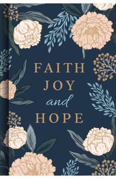 Coperta cărții 'Faith Joy and Hope -'
