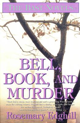 Bell, Book, and Murder: The Bast Mysteries - Rosemary Edghill