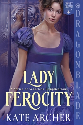 Lady Ferocity: A Regency Historical Romance - Kate Archer