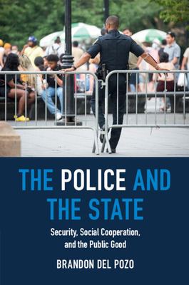 The Police and the State - Brandon Del Pozo