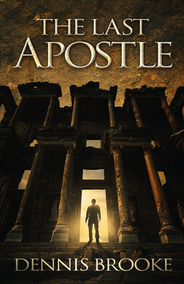 The Last Apostle - Dennis Brooke