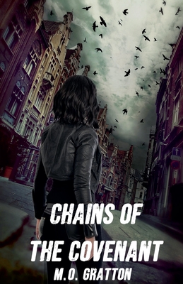Chains of the Covenant - M. O. Gratton