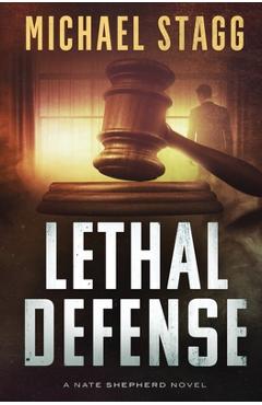 Coperta cărții 'Lethal Defense - Michael Stagg'
