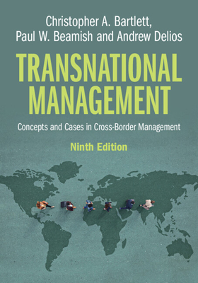 Transnational Management: Concepts and Cases in Cross-Border Management - Christopher A. Bartlett