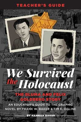 Coperta cărții 'We Survived the Holocaust Teacher's Guide - Hannah Baker'