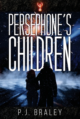 Persephone's Children - Pj Braley