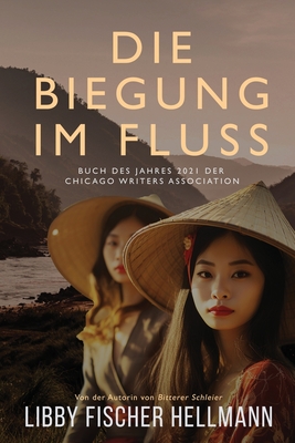Die Biegung im Fluss: A Bend in the River, German Edition - Libby Fischer Hellmann