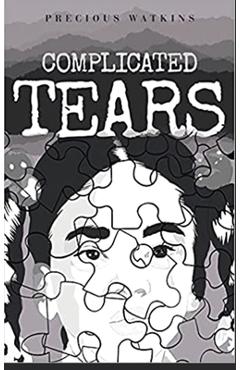 Coperta cărții 'Complicated Tears - Precious M. Watkins'