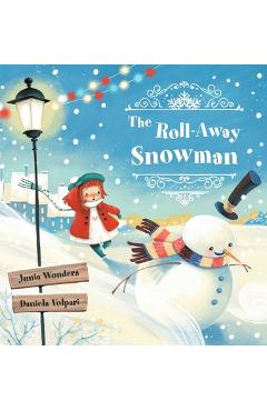 The Roll-Away Snowman - Junia Wonders