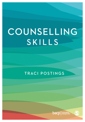 Counselling Skills - Traci Postings
