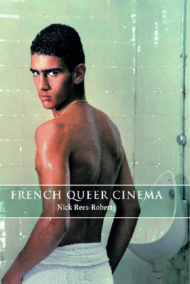 French Queer Cinema - Nick Rees-roberts