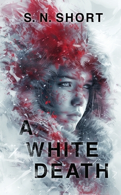 A White Death - S. N. Short
