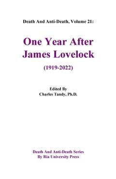 Coperta cărții 'Death And Anti-Death, Volume 21: One Year After James Lovelock (1919-2022) - Charles Tandy'