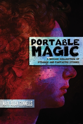 Portable Magic - Mark Allan Gunnells